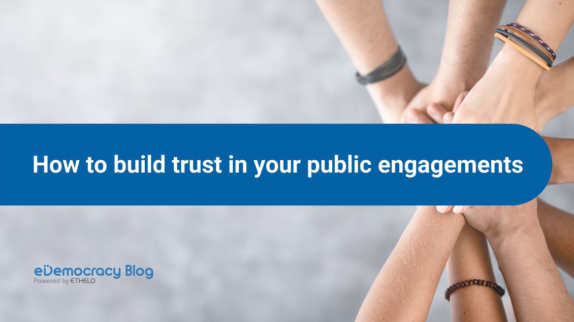 Photo of hands on top of one another, with the text "How to build trust in your public engagements"